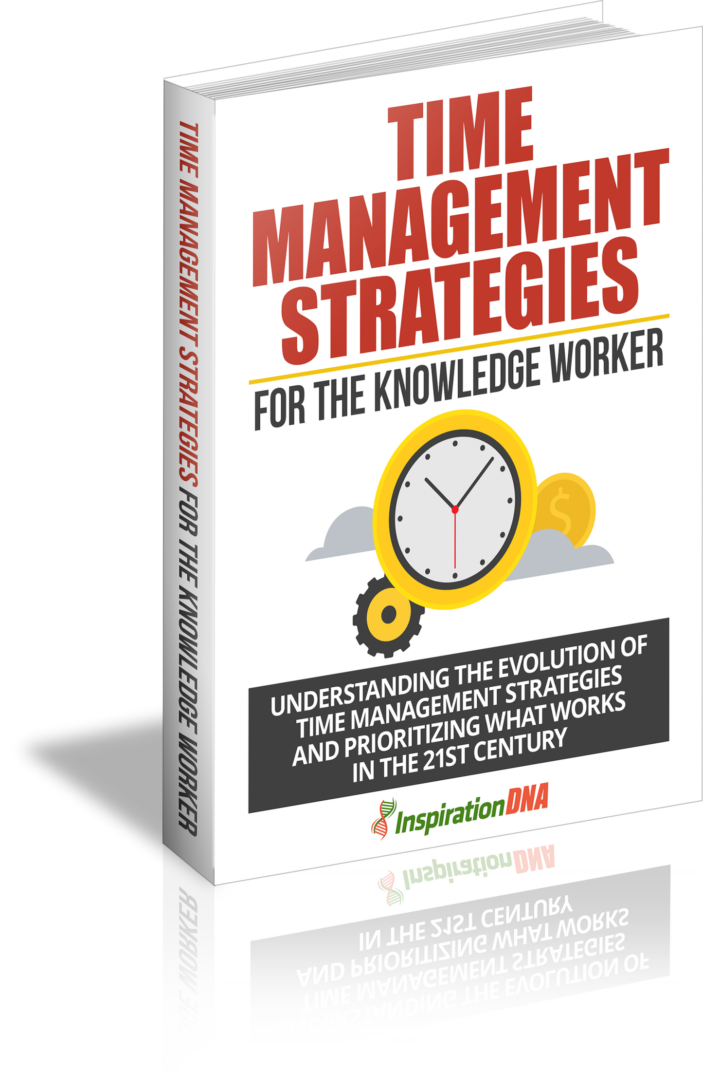 Time Management Strategies For The Knowledge Worker eBook
