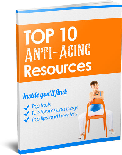 Top 10 Anti Aging Resources eBook