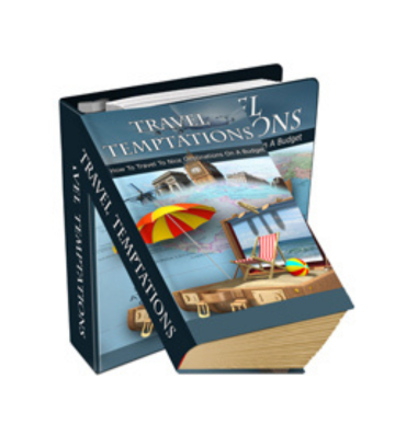 Travel Temptations - Travel to Nice Destinations On a Budget eBook