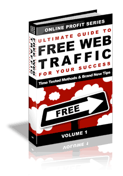 Ultimate Guide To Free Web Traffic For Your Success eBook