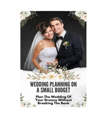 Wedding Planning On A Small Budget eBook